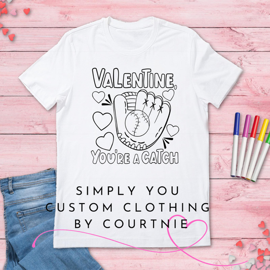 Valentine You Are A Catch Color - A - Shirt
