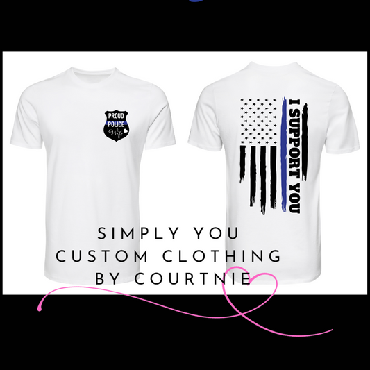 I Support You- Police Wife