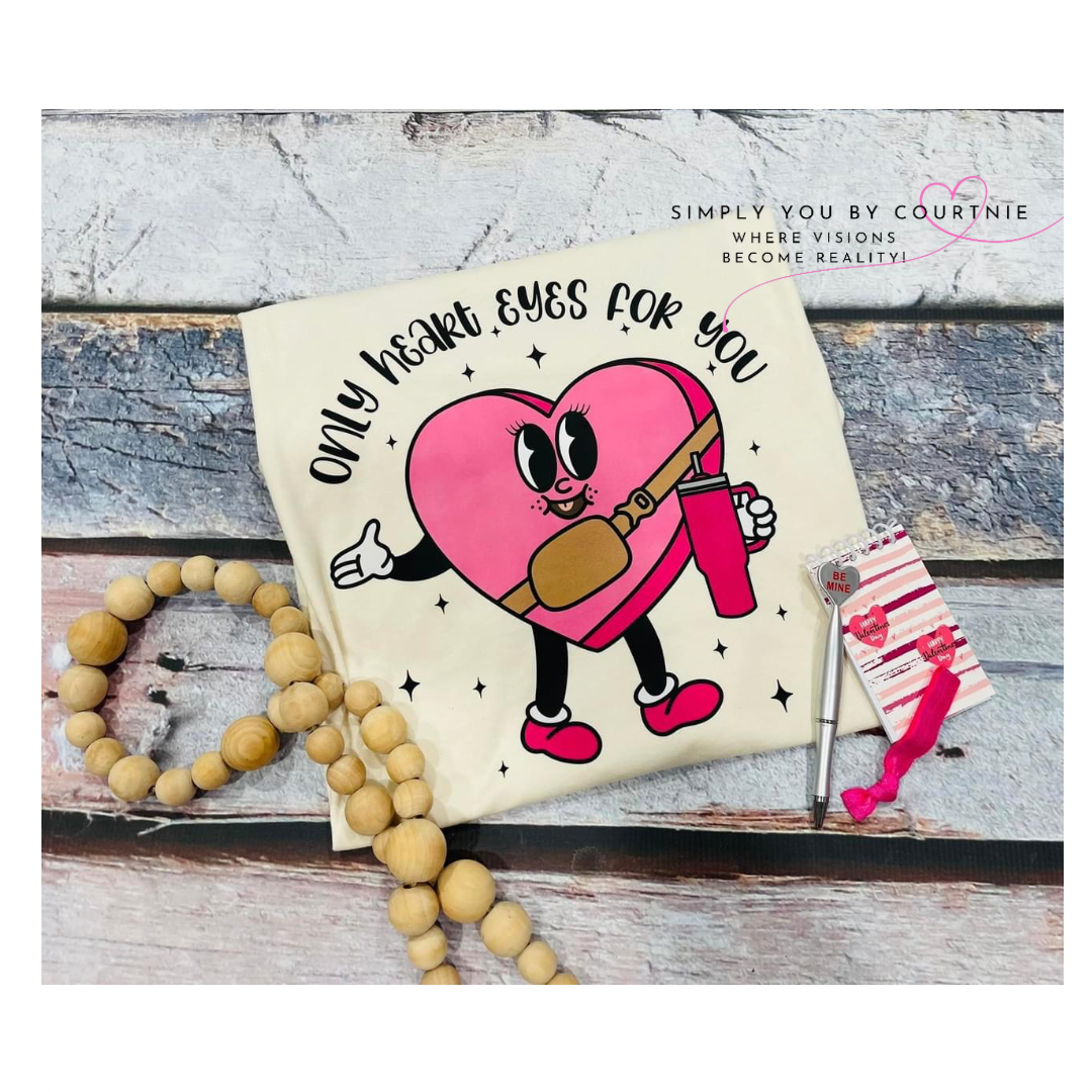 Only Heart Eyes For You