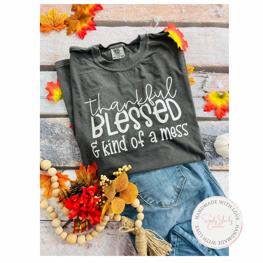 Blessed Kinda a Mess