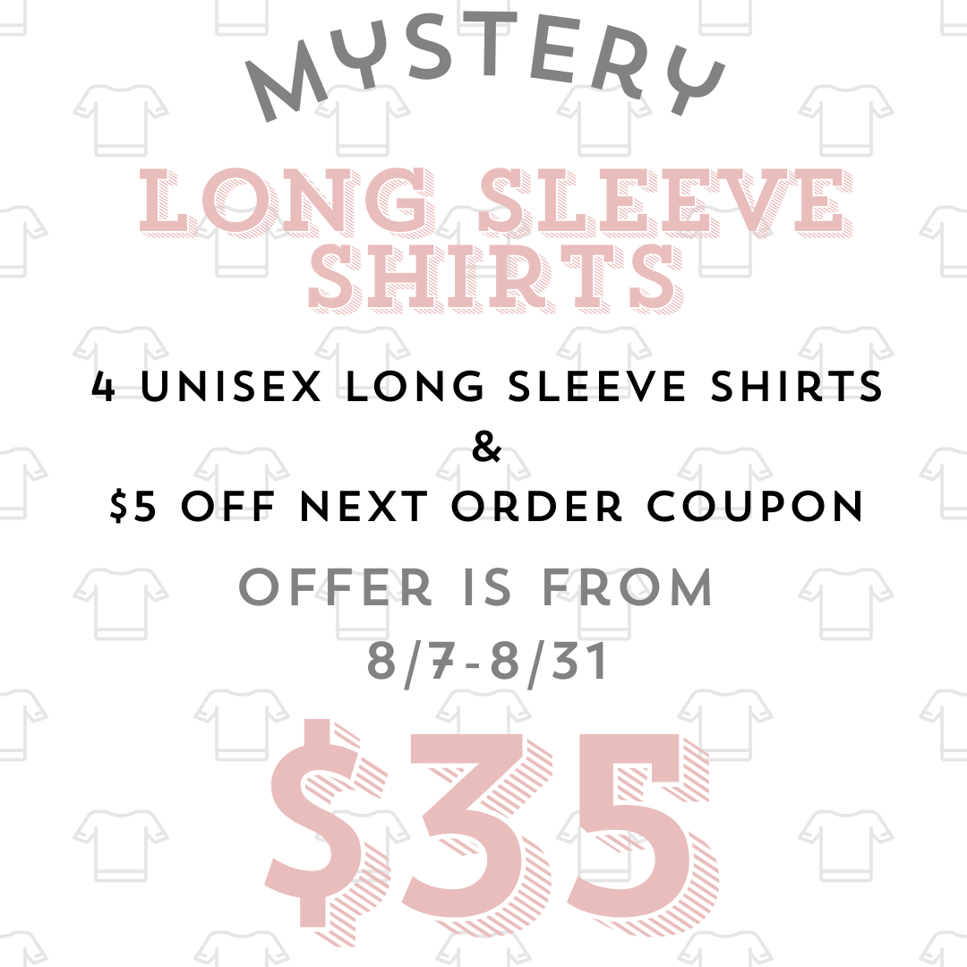 Mystery Long Sleeve Shirts 8/7-8/31