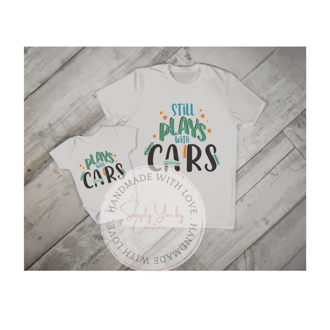Still Plays with Cars T-Shirt