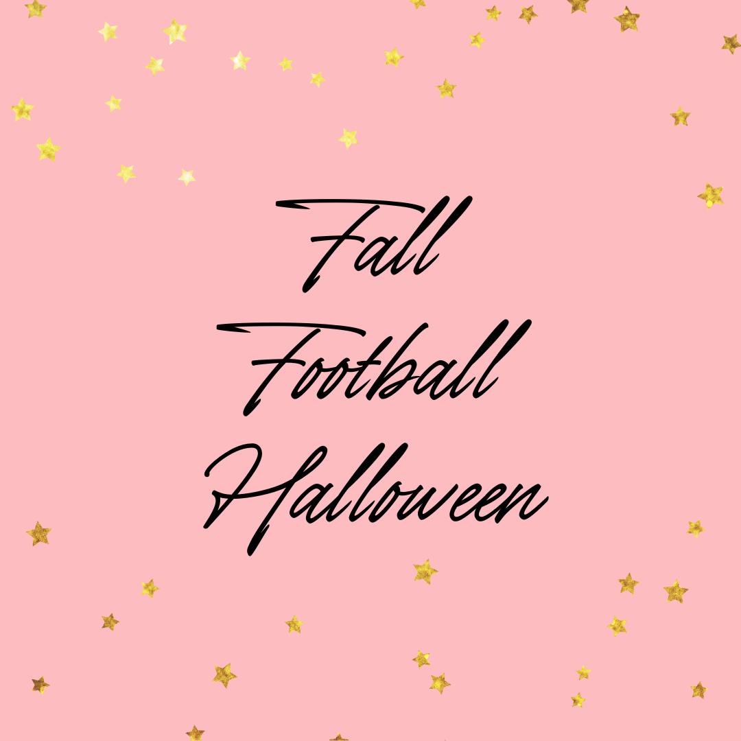 Football/Fall/Halloween