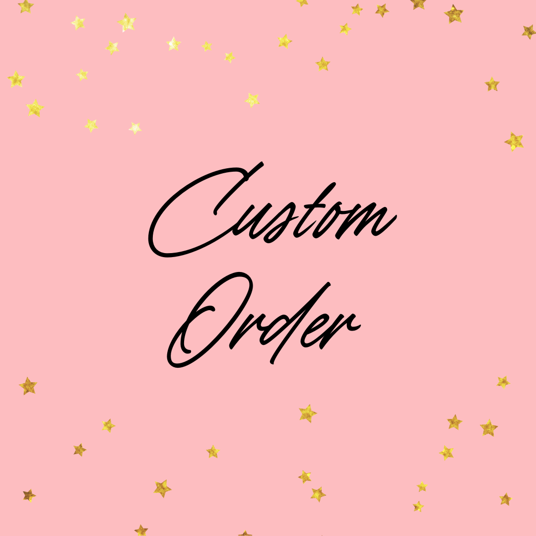 Custom Order