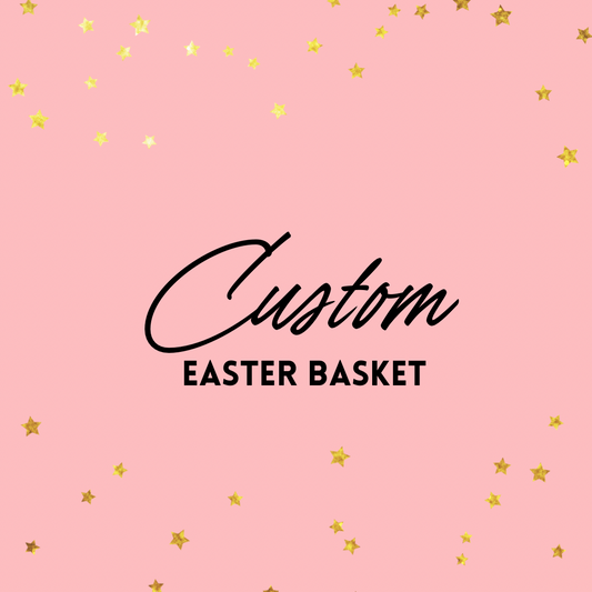 Custom Easter Basket