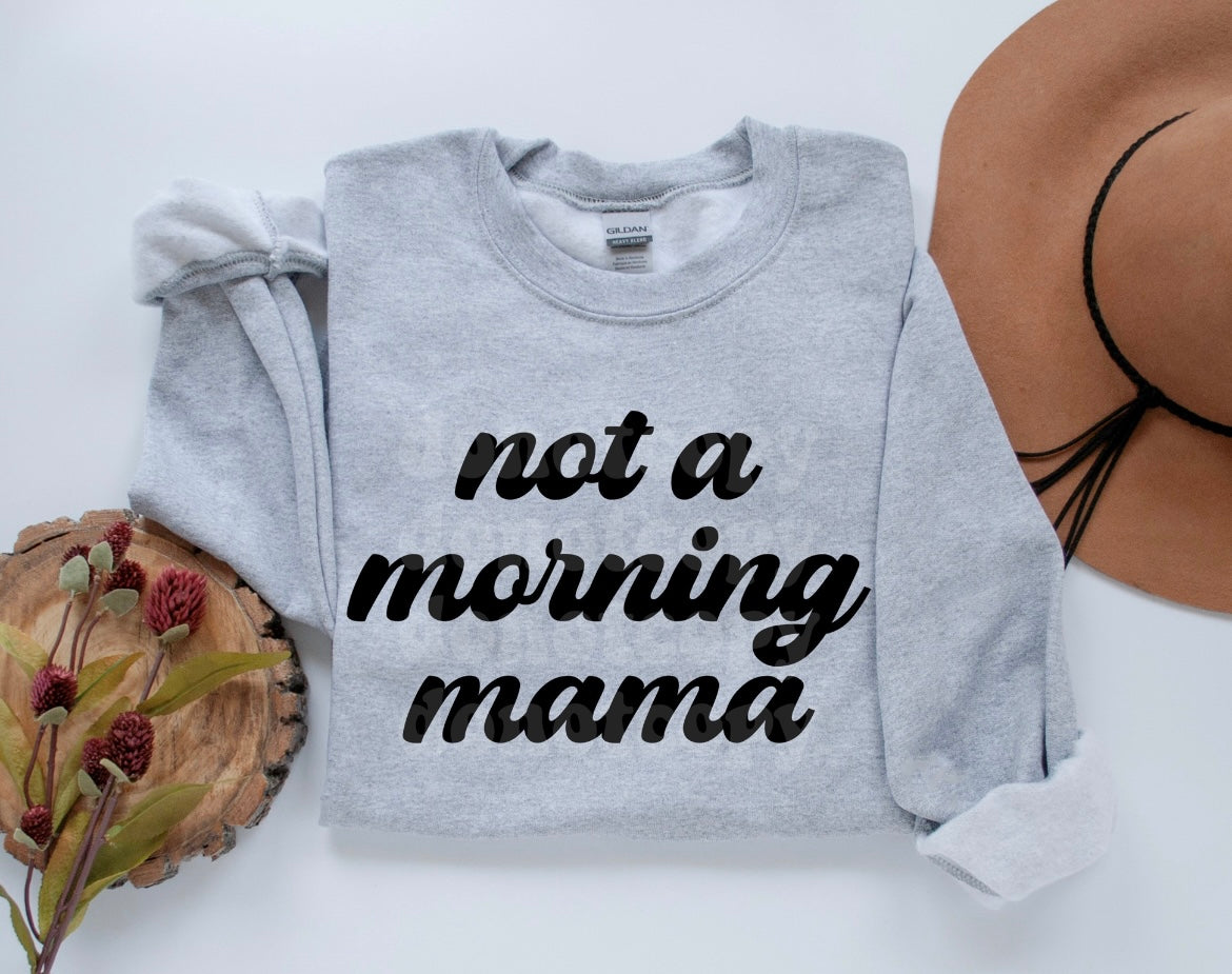 Not a Morning Mama